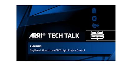 ARRI技术谈 SkyPanel 固件 - 光引擎DMX控制