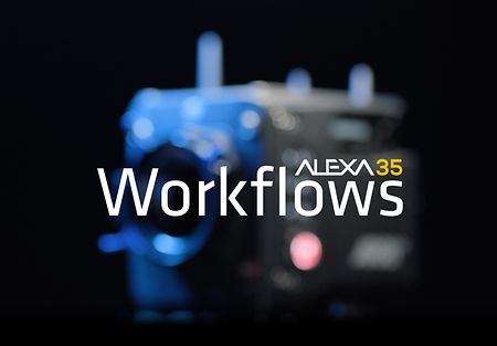 A white typeface saying "ALEXA35 Workflows" on top of an unsharp image of ALEXA 35 in front of a black background.